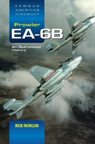 Cover of Grumman EA-6B Prowler: An Operational History