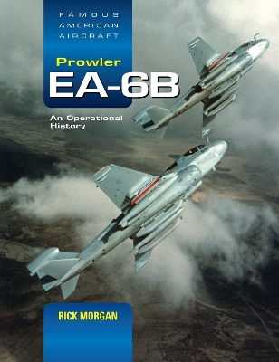 Book cover for Grumman EA-6B Prowler: An Operational History