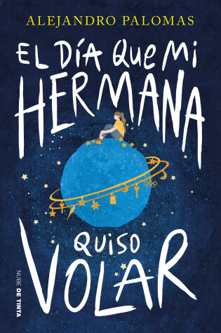 Cover of El día que mi hermana quiso volar / The Day My Sister Wanted to Fly