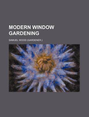 Book cover for Modern Window Gardening