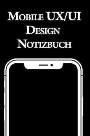 Cover of Mobile UX/UI Design Notizbuch