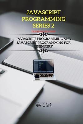 Book cover for JavaScript Programming Series 2
