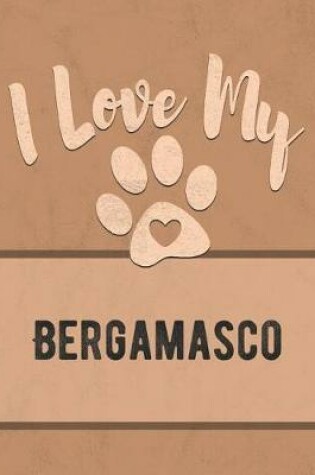 Cover of I Love My Bergamasco