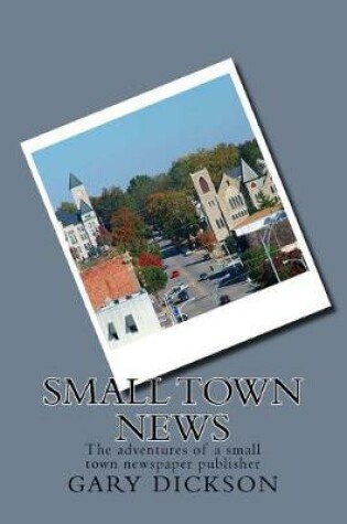 Cover of Small Town News