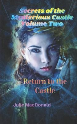 Cover of Secrets of the Mysterious Castle Volume Two