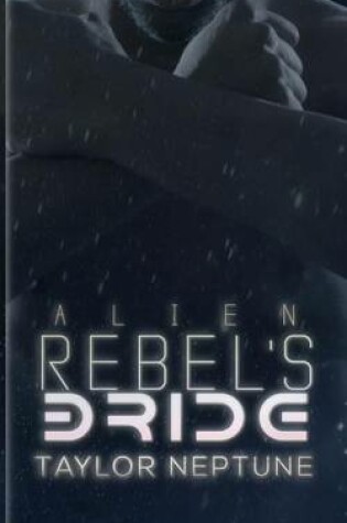 Cover of Alien Rebel's Bride