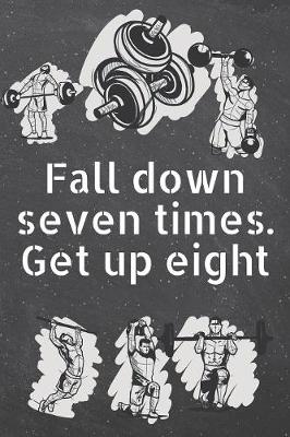 Book cover for Fall down seven times. Get up eight