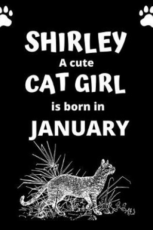 Cover of SHIRLEY a cute cat girl is born in January