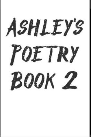 Cover of Ashley's Poetry Book 2