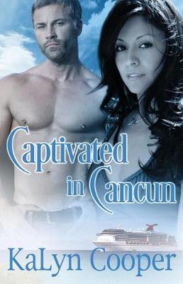 Book cover for Captivated in Cancun