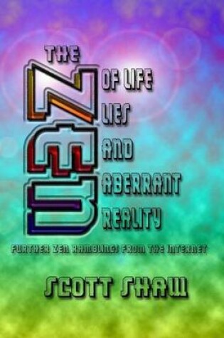 Cover of The Zen of Life, Lies, and Aberrant Reality
