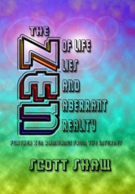 Book cover for The Zen of Life, Lies, and Aberrant Reality