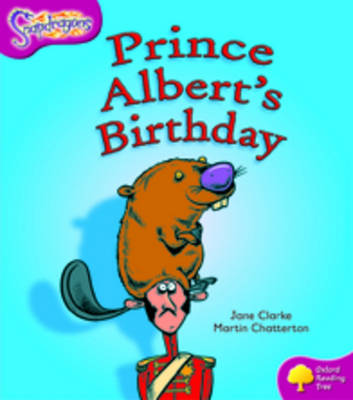 Book cover for Oxford Reading Tree: Level 10: Snapdragons: Prince Albert's Birthday