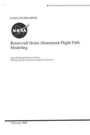 Cover of Rotorcraft Noise Abatement Flight Path Modeling