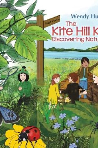 Cover of The Kite Hill Kids: Discovering Nature