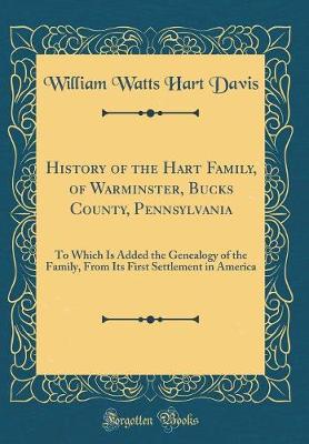 Book cover for History of the Hart Family, of Warminster, Bucks County, Pennsylvania