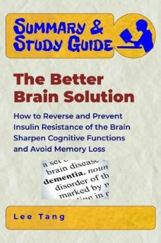 Cover of Summary & Study Guide - The Better Brain Solution