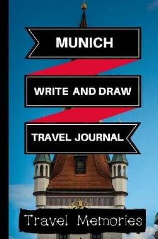 Cover of Munich Write and Draw Travel Journal