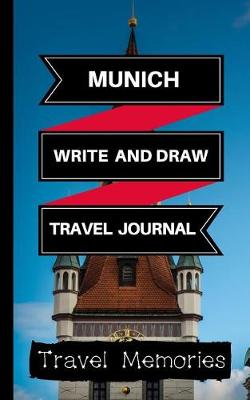 Cover of Munich Write and Draw Travel Journal