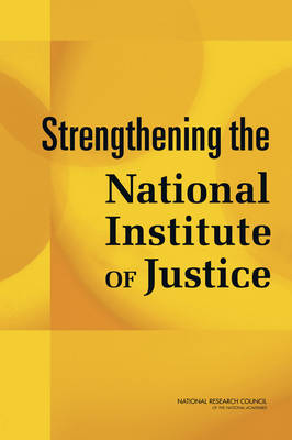 Book cover for Strengthening the National Institute of Justice