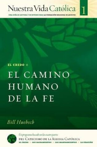 Cover of El Camino Humano de la Fe (Credo)