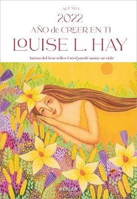 Book cover for Agenda Louise Hay 2022. Ano de Creer En Ti