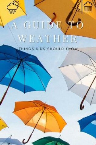 Cover of A Guide to Weather