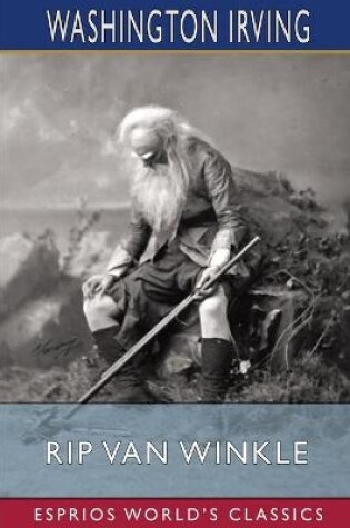 Cover of Rip Van Winkle (Esprios Classics)