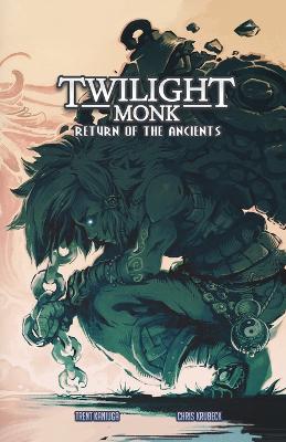 Book cover for Twilight Monk Book 2 - Return of the Ancients (Illustrated)