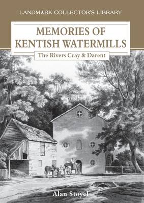 Book cover for Memories of Kentish Watermills