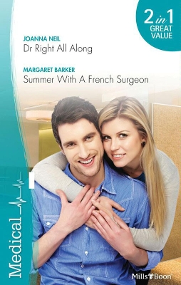 Book cover for Dr Right All Along/Summer With A French Surgeon