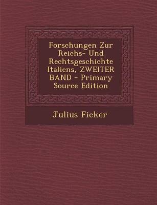 Book cover for Forschungen Zur Reichs- Und Rechtsgeschichte Italiens, Zweiter Band