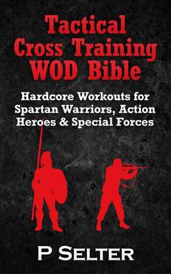 Book cover for Tactical Cross Training WOD Bible