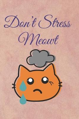 Book cover for Don't Stress Meowt