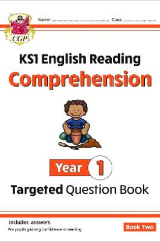 Cover of KS1 English Year 1 Reading Comprehension Targeted Question Book - Book 2 (with Answers)