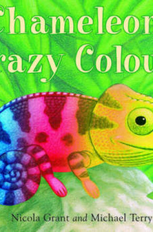 Cover of Chameleon's Crazy Colours