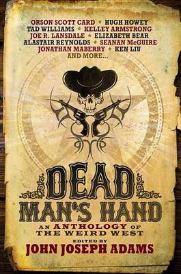 Book cover for Dead Man's Hand: An Anthology of the Weird West