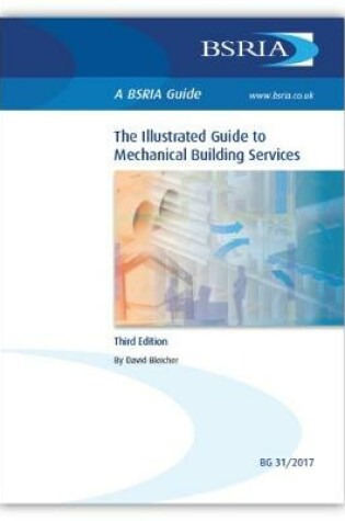 Cover of The Illustrated Guide to Mechanical Building Services