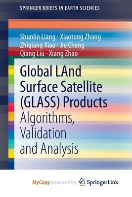 Cover of Global Land Surface Satellite (Glass) Products