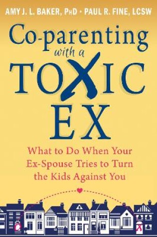 Cover of Co-parenting with a Toxic Ex