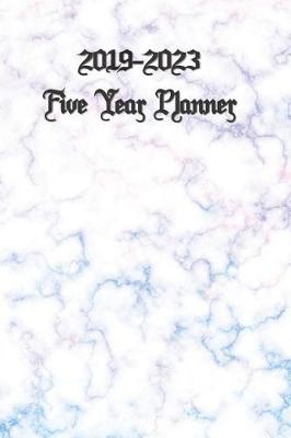 Book cover for 2019-2023 Five Year Planner 6x9