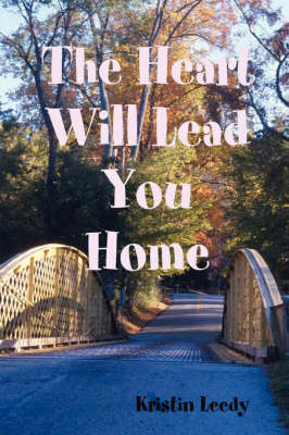 Book cover for The Heart Will Lead You Home