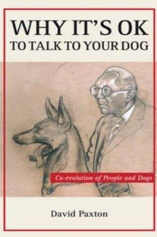 Cover of Why It's OK to Talk to Your Dog