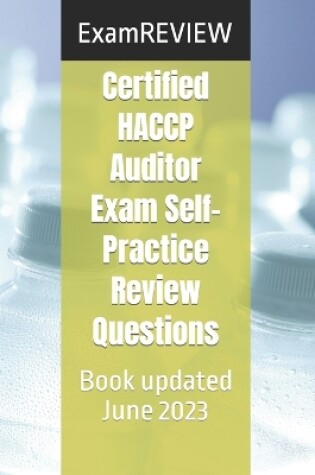 Cover of Certified HACCP Auditor Exam Self-Practice Review Questions