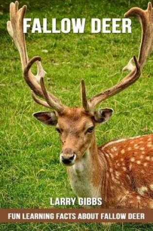 Cover of Fun Learning Facts about Fallow Deer