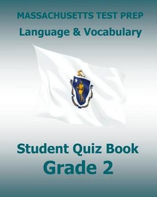 Book cover for Massachusetts Test Prep Language & Vocabulary Student Quiz Book Grade 2