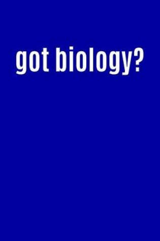 Cover of Got Biology?