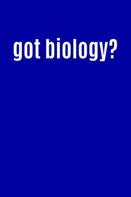 Book cover for Got Biology?