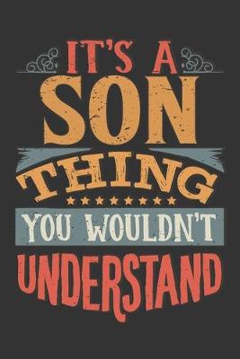 Book cover for Its A Son Thing You Wouldnt Understand