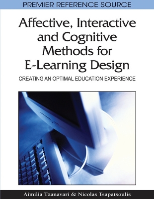 Cover of Affective, Interactive, and Cognitive Methods for E-Learning Design